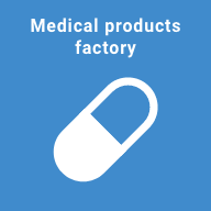 Medical products factory